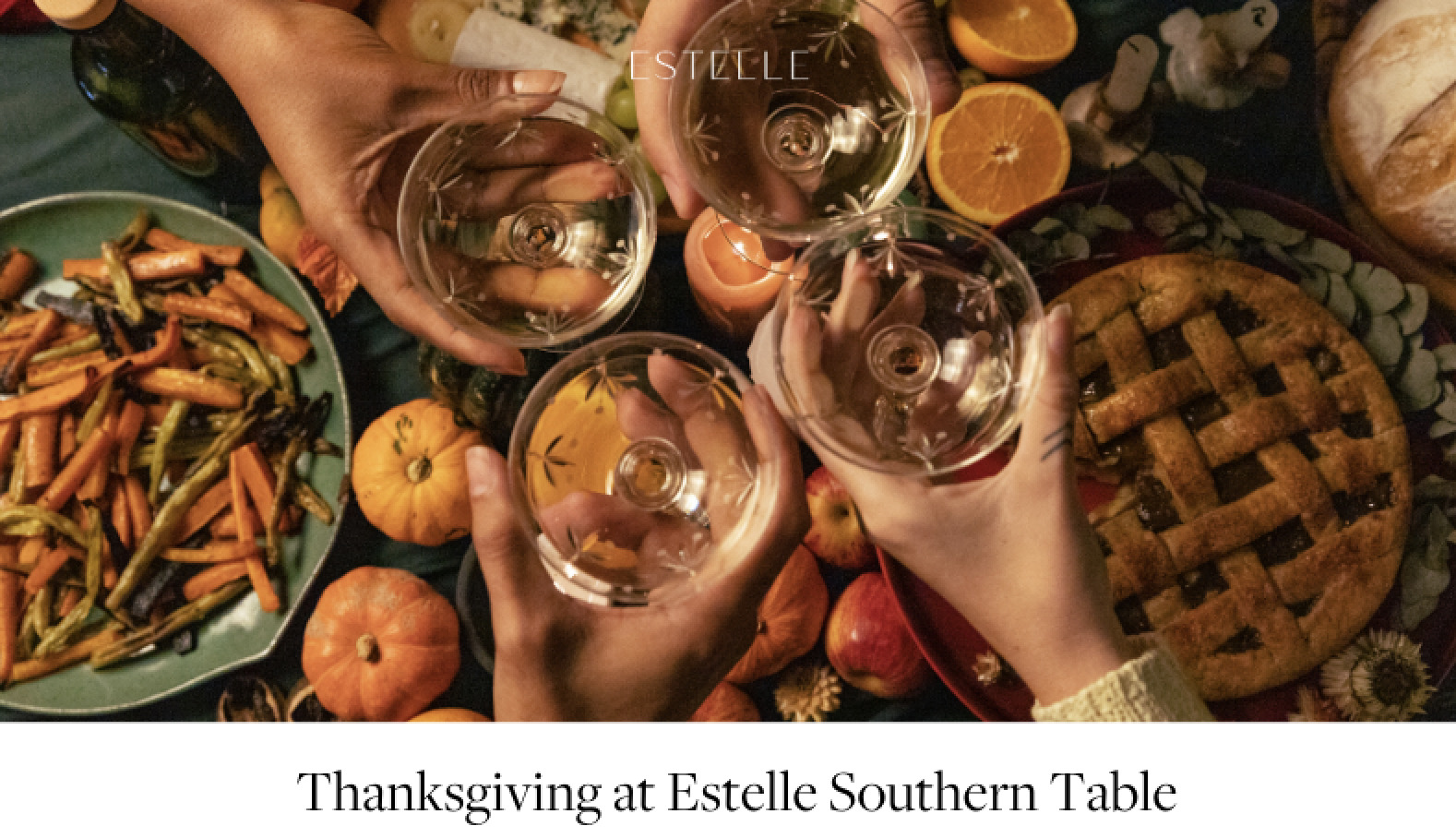 Thanksgiving at Estelle